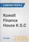 Kuwait Finance House K.S.C. Fundamental Company Report Including Financial, SWOT, Competitors and Industry Analysis - Product Thumbnail Image