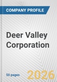 Deer Valley Corporation Fundamental Company Report Including Financial, SWOT, Competitors and Industry Analysis- Product Image