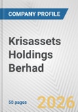 Krisassets Holdings Berhad Fundamental Company Report Including Financial, SWOT, Competitors and Industry Analysis- Product Image