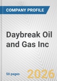 Daybreak Oil and Gas Inc. Fundamental Company Report Including Financial, SWOT, Competitors and Industry Analysis- Product Image