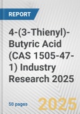 4-(3-Thienyl)-Butyric Acid (CAS 1505-47-1) Industry Research 2025: Global and Regional Market Trends 2019-2024 and Forecast to 2029- Product Image