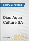 Dias Aqua Culture SA Fundamental Company Report Including Financial, SWOT, Competitors and Industry Analysis- Product Image