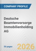 Deutsche Beamtenvorsorge Immobilienholding AG Fundamental Company Report Including Financial, SWOT, Competitors and Industry Analysis- Product Image