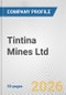 Tintina Mines Ltd. Fundamental Company Report Including Financial, SWOT, Competitors and Industry Analysis - Product Thumbnail Image