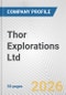 Thor Explorations Ltd. Fundamental Company Report Including Financial, SWOT, Competitors and Industry Analysis - Product Thumbnail Image