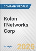 Kolon I'Networks Corp. Fundamental Company Report Including Financial, SWOT, Competitors and Industry Analysis- Product Image