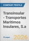 Transinsular - Transportes Maritimos Insulares, S.a. Fundamental Company Report Including Financial, SWOT, Competitors and Industry Analysis - Product Thumbnail Image