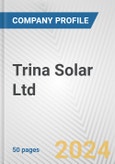 Trina Solar Ltd. Fundamental Company Report Including Financial, SWOT, Competitors and Industry Analysis- Product Image