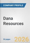 Dana Resources Fundamental Company Report Including Financial, SWOT, Competitors and Industry Analysis- Product Image