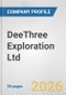 DeeThree Exploration Ltd. Fundamental Company Report Including Financial, SWOT, Competitors and Industry Analysis - Product Thumbnail Image