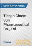 Tianjin Chase Sun Pharmaceutical Co., Ltd. Fundamental Company Report Including Financial, SWOT, Competitors and Industry Analysis- Product Image