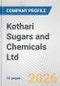 Kothari Sugars and Chemicals Ltd. Fundamental Company Report Including Financial, SWOT, Competitors and Industry Analysis - Product Thumbnail Image