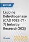 Leucine Dehydrogenase (CAS 9082-71-7) Industry Research 2025: Global and Regional Market Trends 2019-2024 and Forecast to 2029 - Product Thumbnail Image