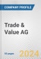 Trade & Value AG Fundamental Company Report Including Financial, SWOT, Competitors and Industry Analysis - Product Thumbnail Image