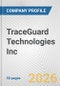TraceGuard Technologies Inc. Fundamental Company Report Including Financial, SWOT, Competitors and Industry Analysis - Product Thumbnail Image