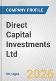 Direct Capital Investments Ltd. Fundamental Company Report Including Financial, SWOT, Competitors and Industry Analysis- Product Image