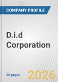 D.i.d Corporation Fundamental Company Report Including Financial, SWOT, Competitors and Industry Analysis- Product Image