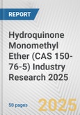 Hydroquinone Monomethyl Ether (CAS 150-76-5) Industry Research 2025: Global and Regional Market Trends 2019-2024 and Forecast to 2029- Product Image