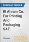 El Ahram Co. For Printing And Packaging SAE Fundamental Company Report Including Financial, SWOT, Competitors and Industry Analysis - Product Thumbnail Image