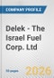 Delek - The Israel Fuel Corp. Ltd. Fundamental Company Report Including Financial, SWOT, Competitors and Industry Analysis - Product Thumbnail Image