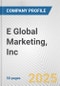 E Global Marketing, Inc. Fundamental Company Report Including Financial, SWOT, Competitors and Industry Analysis - Product Thumbnail Image