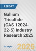 Gallium Trisulfide (CAS 12024-22-5) Industry Research 2025: Global and Regional Market Trends 2019-2024 and Forecast to 2029- Product Image
