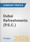 Dubai Refreshments (P.S.C.) Fundamental Company Report Including Financial, SWOT, Competitors and Industry Analysis- Product Image