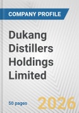 Dukang Distillers Holdings Limited Fundamental Company Report Including Financial, SWOT, Competitors and Industry Analysis- Product Image