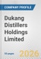 Dukang Distillers Holdings Limited Fundamental Company Report Including Financial, SWOT, Competitors and Industry Analysis - Product Thumbnail Image