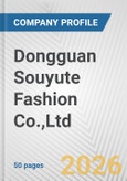 Dongguan Souyute Fashion Co.,Ltd Fundamental Company Report Including Financial, SWOT, Competitors and Industry Analysis- Product Image