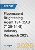 Fluorescent Brightening Agent 184 (CAS 7128-64-5) Industry Research 2025: Global and Regional Market Trends 2019-2024 and Forecast to 2029- Product Image