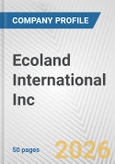 Ecoland International Inc. Fundamental Company Report Including Financial, SWOT, Competitors and Industry Analysis- Product Image