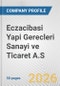 Eczacibasi Yapi Gerecleri Sanayi ve Ticaret A.S. Fundamental Company Report Including Financial, SWOT, Competitors and Industry Analysis - Product Thumbnail Image