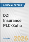 DZI Insurance PLC-Sofia Fundamental Company Report Including Financial, SWOT, Competitors and Industry Analysis- Product Image