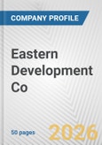 Eastern Development Co. Fundamental Company Report Including Financial, SWOT, Competitors and Industry Analysis- Product Image