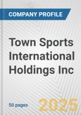 Town Sports International Holdings Inc. Fundamental Company Report Including Financial, SWOT, Competitors and Industry Analysis- Product Image