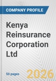 Kenya Reinsurance Corporation Ltd. Fundamental Company Report Including Financial, SWOT, Competitors and Industry Analysis- Product Image