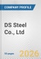 DS Steel Co., Ltd. Fundamental Company Report Including Financial, SWOT, Competitors and Industry Analysis - Product Thumbnail Image