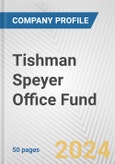 Tishman Speyer Office Fund Fundamental Company Report Including Financial, SWOT, Competitors and Industry Analysis- Product Image