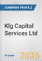 Klg Capital Services Ltd Fundamental Company Report Including Financial, SWOT, Competitors and Industry Analysis - Product Thumbnail Image