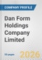Dan Form Holdings Company Limited Fundamental Company Report Including Financial, SWOT, Competitors and Industry Analysis - Product Thumbnail Image