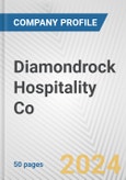 Diamondrock Hospitality Co. Fundamental Company Report Including Financial, SWOT, Competitors and Industry Analysis- Product Image