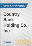 Country Bank Holding Co., Inc. Fundamental Company Report Including Financial, SWOT, Competitors and Industry Analysis- Product Image