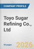 Toyo Sugar Refining Co., Ltd. Fundamental Company Report Including Financial, SWOT, Competitors and Industry Analysis- Product Image