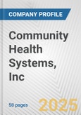 Community Health Systems, Inc. Fundamental Company Report Including Financial, SWOT, Competitors and Industry Analysis- Product Image