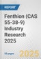 Fenthion (CAS 55-38-9) Industry Research 2025: Global and Regional Market Trends 2019-2024 and Forecast to 2029 - Product Thumbnail Image