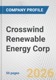 Crosswind Renewable Energy Corp. Fundamental Company Report Including Financial, SWOT, Competitors and Industry Analysis- Product Image