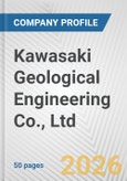 Kawasaki Geological Engineering Co., Ltd. Fundamental Company Report Including Financial, SWOT, Competitors and Industry Analysis- Product Image