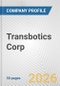 Transbotics Corp. Fundamental Company Report Including Financial, SWOT, Competitors and Industry Analysis - Product Thumbnail Image