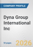 Dyna Group International Inc. Fundamental Company Report Including Financial, SWOT, Competitors and Industry Analysis- Product Image